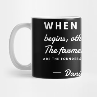 Farmer Quotes That Will Make You Love the Land 2.3 Mug